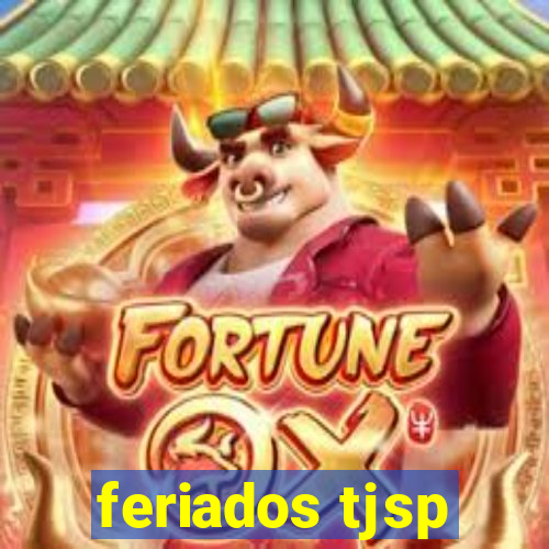 feriados tjsp