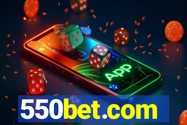 550bet.com