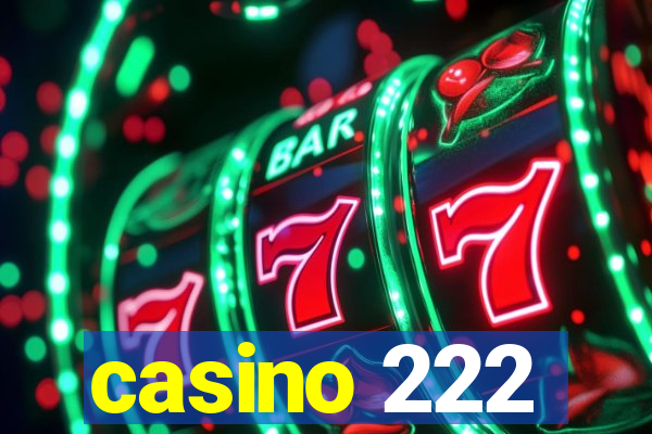 casino 222