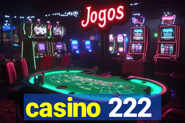 casino 222