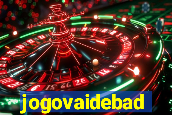 jogovaidebad