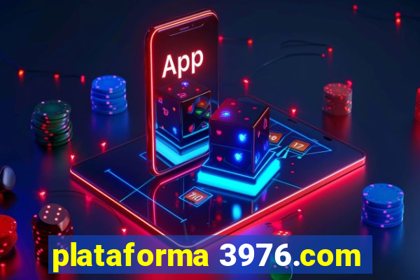 plataforma 3976.com