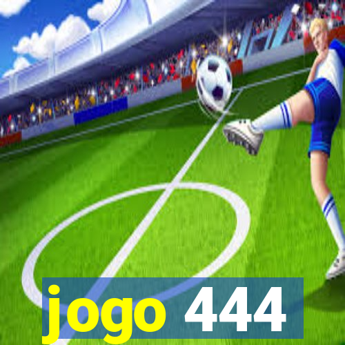 jogo 444