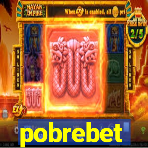 pobrebet