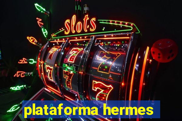 plataforma hermes