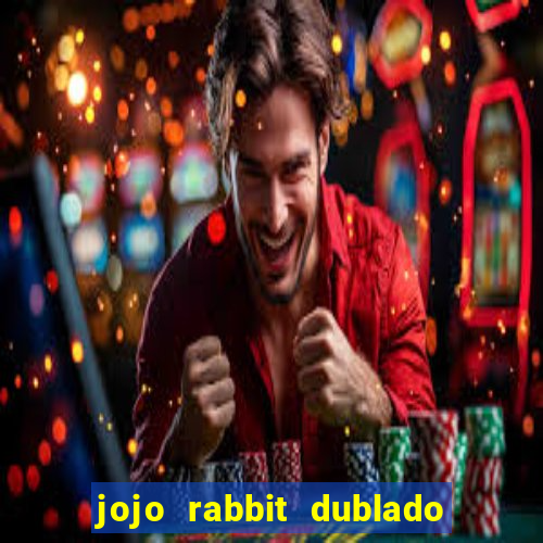 jojo rabbit dublado assistir online