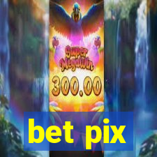 bet pix