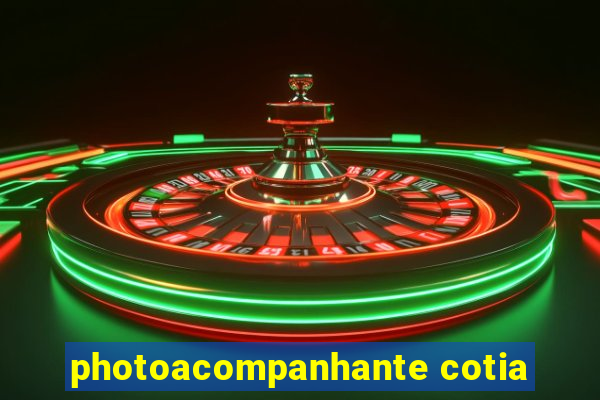 photoacompanhante cotia