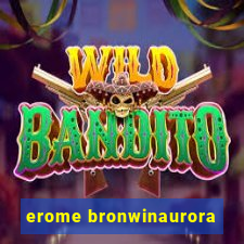 erome bronwinaurora