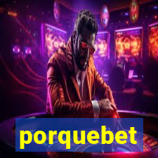 porquebet