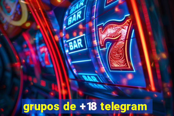 grupos de +18 telegram