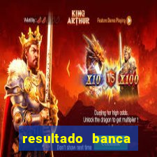 resultado banca sonho real