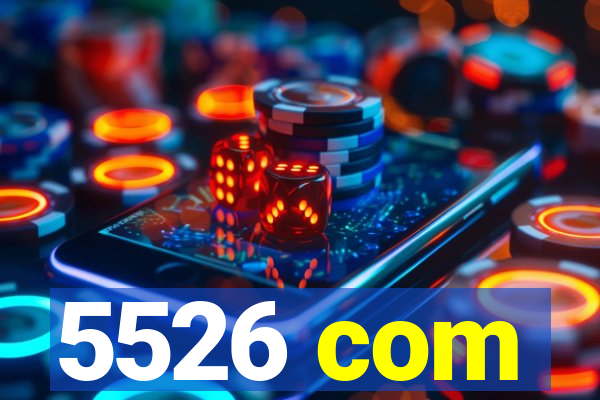 5526 com