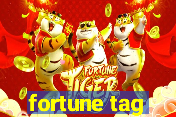 fortune tag