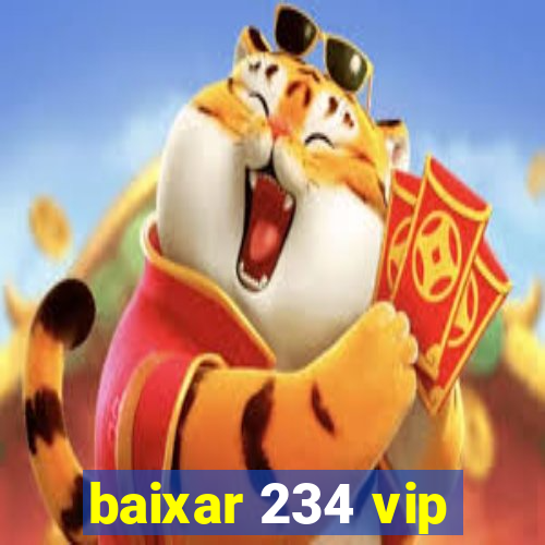 baixar 234 vip