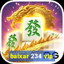 baixar 234 vip