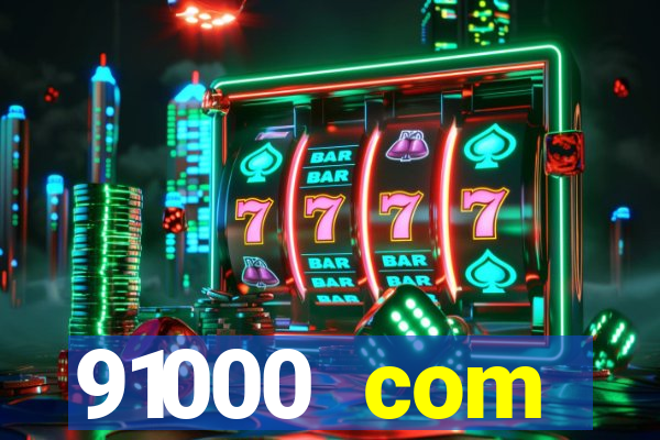 91000 com plataforma de jogos