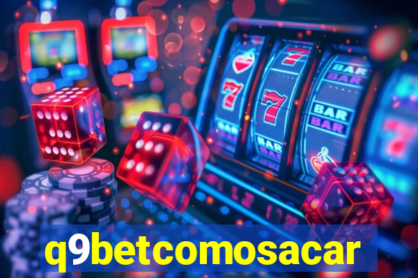 q9betcomosacar