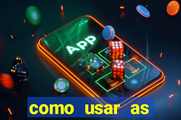 como usar as fichas douradas na bet365