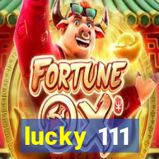 lucky 111