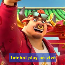 futebol play ao vivo