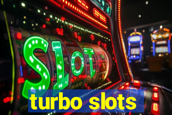 turbo slots