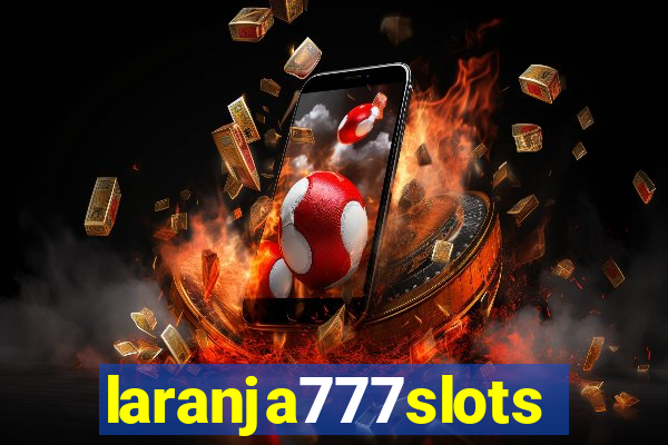 laranja777slots.com