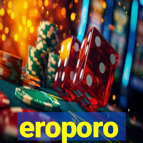 eroporo