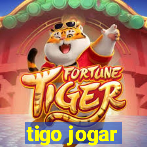 tigo jogar