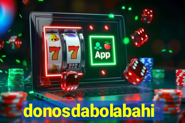 donosdabolabahia