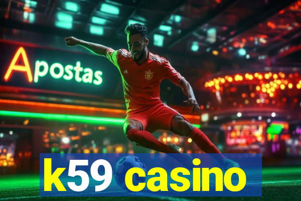 k59 casino