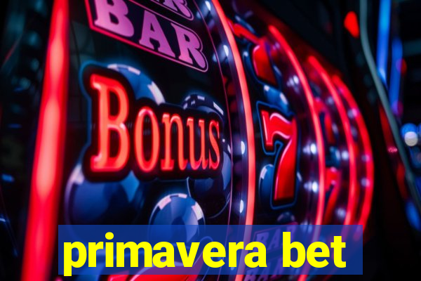 primavera bet