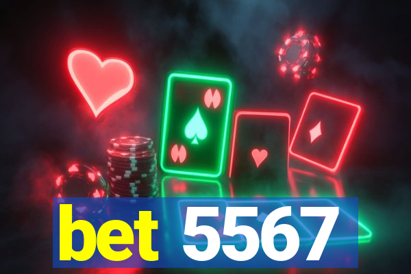 bet 5567