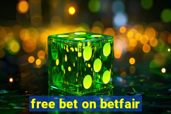 free bet on betfair