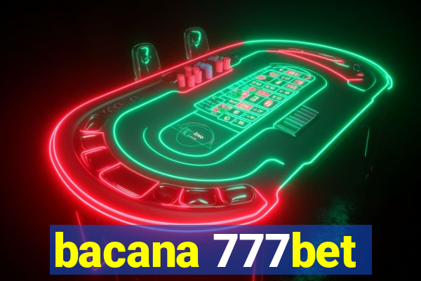 bacana 777bet