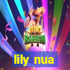 lily nua