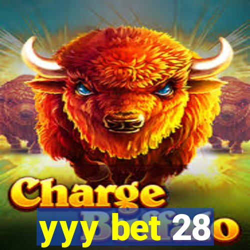 yyy bet 28