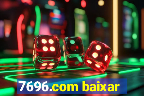 7696.com baixar