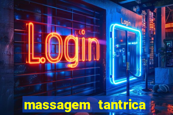 massagem tantrica porto alegre