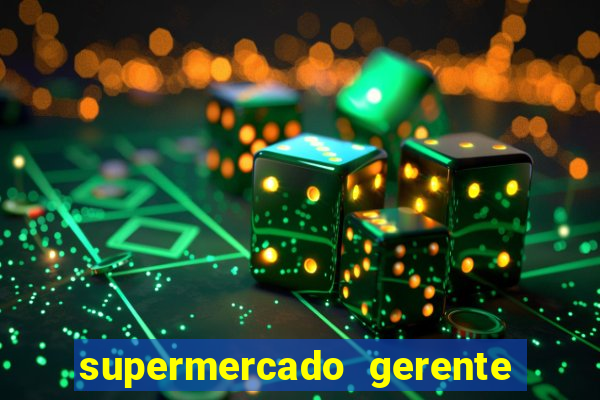 supermercado gerente simulator dinheiro infinito