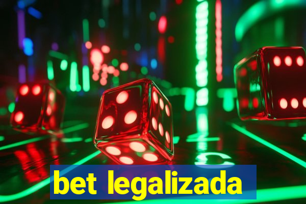 bet legalizada