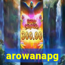 arowanapg