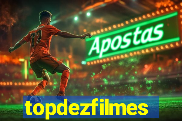 topdezfilmes