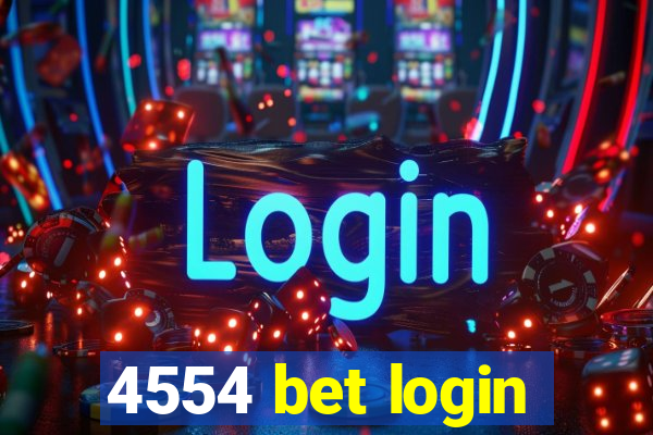 4554 bet login