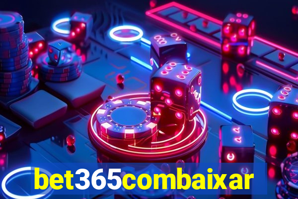 bet365combaixar