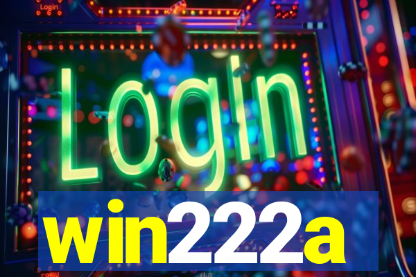 win222a