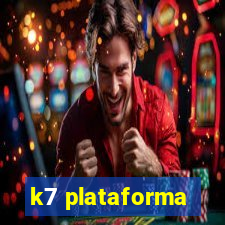 k7 plataforma