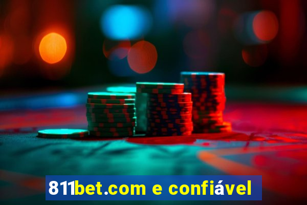 811bet.com e confiável