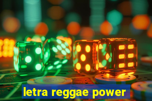 letra reggae power