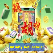 infinity bet instalar